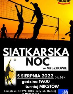 Siatkarska Noc w Myszkowie 2022
