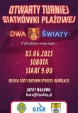 Otwarty Turniej Siatkówki Plażowej Dwa Światy