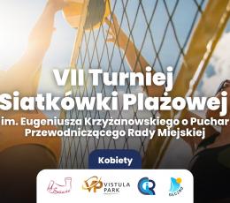 VII Turniej Siatkówki Plażowej Kobiet...