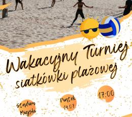 Wakacyjny Turniej Siatkówki Plażowej...
