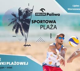 Sportowa Plaża Orlen Paliwa 2024 -...