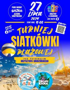 Turniej Siatkówki Plażowej pod Patronatem Krzysztofa Grudzińskiego