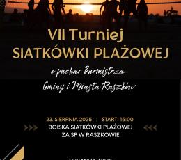 VII Turniej Siatkówki Plażowej o...