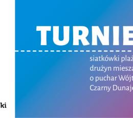 Turniej Siatkówki Plażowej Drużyn...