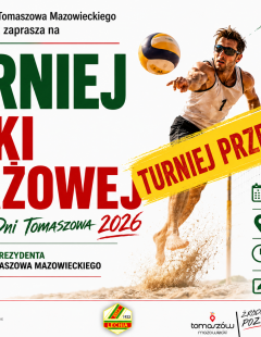 Turniej Siatkówki Plażowej o Puchar Prezydenta Miasta Tomaszowa Mazowieckiego Marcina Witko