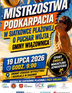 II Mistrzostwa Podkarpacia w Siatkówce Plażowej o Puchar Wójta Gminy Wiązownica - IV Turniej