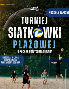 Turniej Siatkówki Plażowej o Puchar Prezydenta Miasta Elbląg