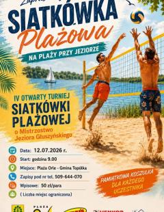 IV Otwarty Turniej Siatkówki Plażowej o Puchar Jeziora Głuszyńskiego