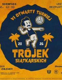 VI Otwarty Turniej Trójek Siatkarskich
