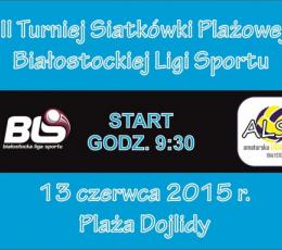 III TURNIEJ SIATKÓWKI PLAŻOWEJ BLS