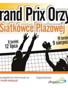 VI Grand Prix Orzysza w Siatkówce Plażowej - II turniej