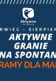 Aktywne Granie Na Spontanie 2018 - Gramy dla Madzi! -...