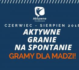 Aktywne Granie Na Spontanie 2018 -...
