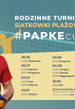 #PAPKEcup - Rodzinny Turniej Siatkówki Plażowej