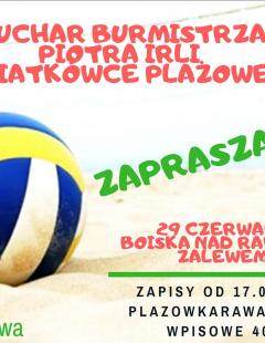 Turniej Siatkówki Plażowej o Puchar Burmistrza