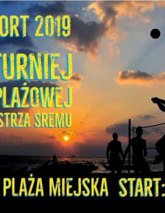 I Nocny Turniej Siatkówki Plażowej o Puchar Burmistrza Śremu