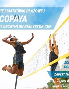 II Turniej Siatkówki Plażowej Copaya by Decathlon Białystok