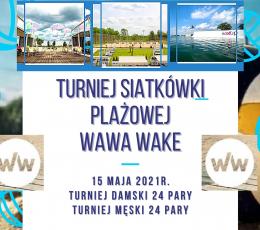WAWA WAKE Open 2021 - I Turniej...