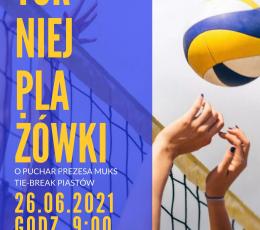 Turniej Siatkówki Plażowej o Puchar...