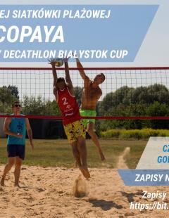IV Turniej Siatkówki Plażowej Copaya by Decathlon Białystok