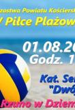 Mistrzostwa Powiatu Kościerskiego w Piłce Plażowej