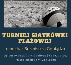 Turniej Siatkówki Plażowej o Puchar Burmistrza...