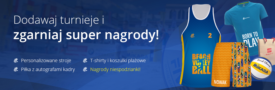 Akcja - Dodawaj turnieje i rywalizuj o nagrody plażowe